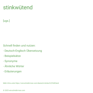 Wie schreibt man stinkwütend? Bedeutung, Synonym, Antonym & Zitate.