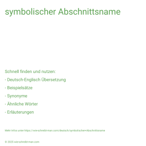 Wie schreibt man symbolischer Abschnittsname? Bedeutung, Synonym, Antonym & Zitate.