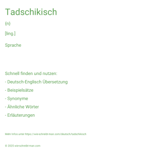 Wie schreibt man Tadschikisch? Bedeutung, Synonym, Antonym & Zitate.