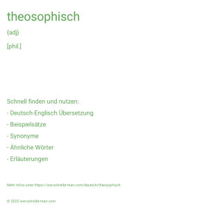 Wie schreibt man theosophisch? Bedeutung, Synonym, Antonym & Zitate.