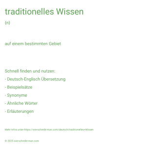 Wie schreibt man traditionelles Wissen? Bedeutung, Synonym, Antonym & Zitate.