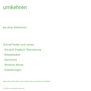 Wie schreibt man umkehren? Bedeutung, Synonym, Antonym & Zitate.