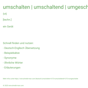 Wie schreibt man umschalten | umschaltend | umgeschaltet? Bedeutung, Synonym, Antonym & Zitate.