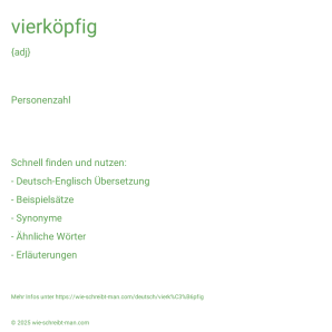 Wie schreibt man vierköpfig? Bedeutung, Synonym, Antonym & Zitate.