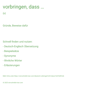 Wie schreibt man vorbringen, dass …? Bedeutung, Synonym, Antonym & Zitate.
