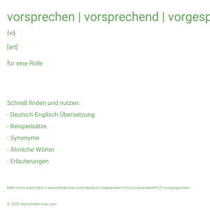 Wie schreibt man vorsprechen | vorsprechend | vorgesprochen? Bedeutung, Synonym, Antonym & Zitate.