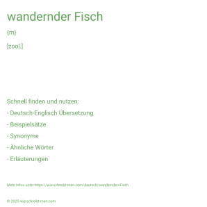 Wie schreibt man wandernder Fisch? Bedeutung, Synonym, Antonym & Zitate.