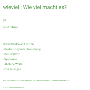 Wie schreibt man wieviel | Wie viel macht es?? Bedeutung, Synonym, Antonym & Zitate.