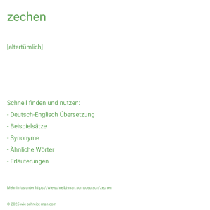 Wie schreibt man zechen? Bedeutung, Synonym, Antonym & Zitate.