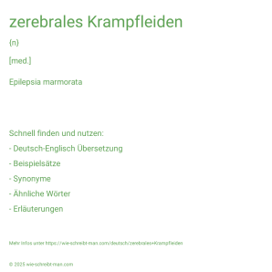 Wie schreibt man zerebrales Krampfleiden? Bedeutung, Synonym, Antonym & Zitate.